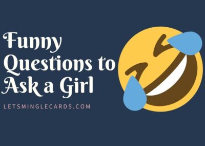 Funny Questions to Ask a Girl