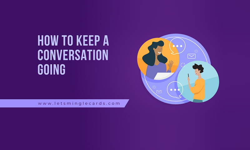 How To Keep A Conversation Going