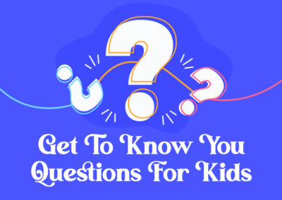 Get To Know You Questions For Kids