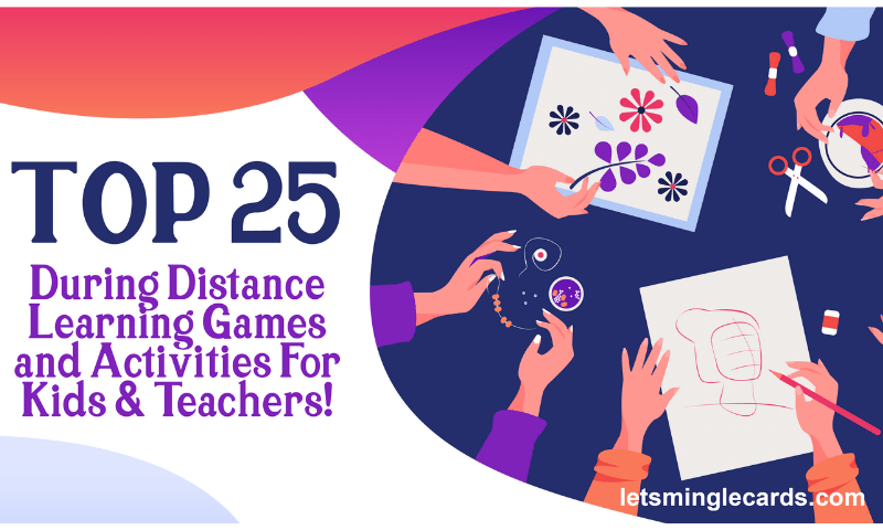TOP 25 During Distance Learning Games and Activities For Kids & Teachers!